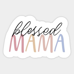 Blessed Mama Mother Mom Mommy Women Sticker